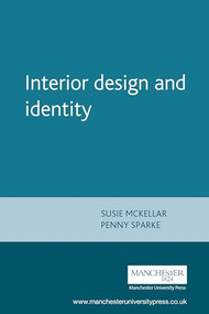 Interior design and identity by Susie McKellar, Penny Sparke, 9780719067297
