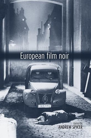 European Film Noir by Andrew Spicer, 9780719067914
