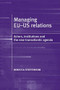 Managing EU-US relations (Actors, institutions and the new translatlantic agenda) by Rebecca Steffenson, 9780719069710