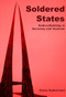 Soldered states: nation-building in Germany and Vietnam by Claire Sutherland, 9780719091223