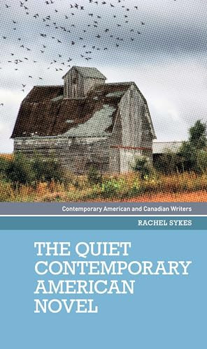 The quiet contemporary American novel by Rachel Sykes, 9781526163615