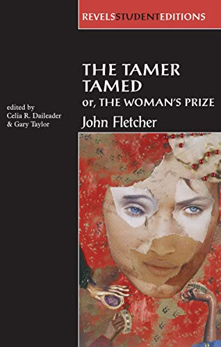 The Tamer Tamed; or, The Woman's Prize by Celia R Daileader, Gary Taylor, 9780719053672