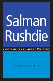 Salman Rushdie by Andrew Teverson, 9780719070518