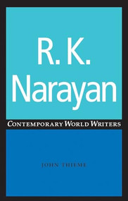 R. K. Narayan by John Thieme, 9780719059278