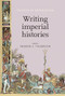 Writing imperial histories by Andrew S. Thompson, 9780719096792