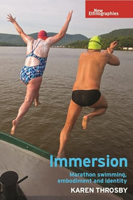 Immersion (Marathon swimming, embodiment and identity) by Karen Throsby, 9781526139610