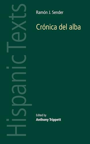 Ramon J. Sender's 'Cronica del alba' by Anthony Trippett, 9780719056741