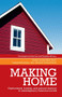 Making home (Orphanhood, kinship and cultural memory in contemporary American novels) by Maria Holmgren Troy, Elizabeth Kella, Helena Wahlstrom, Maria Holmgren Troy, 9781526156075