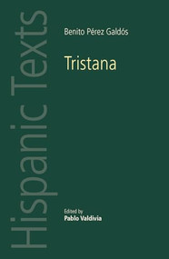 Tristana (by Benito Pérez Galdós) by Pablo Valdivia, 9780719099212