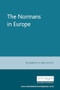 The Normans in Europe by Elisabeth Van Houts, 9780719047510