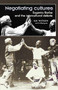 Negotiating cultures (Eugenio Barba and the intercultural debate) by Ian Watson, 9780719061707