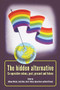 The hidden alternative (Co-operative values, past, present and future) by Anthony Webster, Alyson Brown, David Stewart, John K. Walton, Linda Shaw, 9780719086564