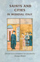 Saints and cities in medieval Italy by Diana Webb, 9780719072932