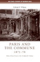 Paris and the Commune 1871-78 (The politics of forgetting) by Colette Wilson, 9781526106582