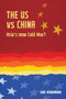 The US vs China (Asia's new Cold War?) by Jude Woodward, 9781784993429