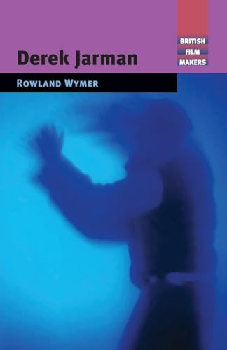 Derek Jarman by Rowland Wymer, 9780719056918