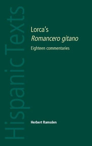 Lorca's Romancero gitano (Eighteen commentaries) by Herbert Ramsden, 9780719078248