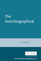 The Auto/biographical (The theory and practice of feminist auto/biography) by Elizabeth Stanley, 9780719046490