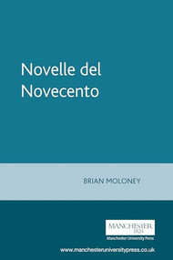Novelle del Novecento by Brian Moloney, 9780719002007