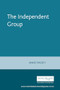 The Independent Group by Anne Massey, 9780719042454