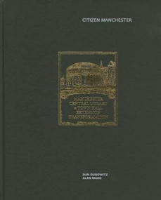Citizen Manchester by Dan Dubowitz, Alan Ward, 9780719095733