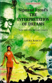 Sigmund Freud's The Interpretation of Dreams by Laura Marcus, 9780719039744