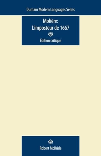 Moliere: L'imposteur de 1667 (A critical edition) by Robert McBride, 9780719085864