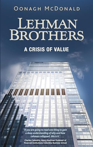 Lehman Brothers (A crisis of value) by Oonagh McDonald, 9781784993405