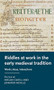 Riddles at work in the early medieval tradition (Words, ideas, interactions) by Megan Cavell, Jennifer Neville, 9781526178763
