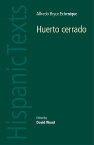 Huerto cerrado by Alfredo Bryce Echenique by David Wood, 9780719064135