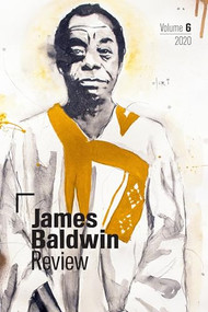 James Baldwin Review (Volume 6) by Douglas Field, Justin A. Joyce, Dwight A. McBride, 9781526153975
