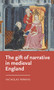 The gift of narrative in medieval England by Nicholas Perkins, 9781526167163