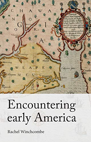 Encountering early America by Rachel Winchcombe, 9781526171740