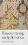 Encountering early America by Rachel Winchcombe, 9781526171740