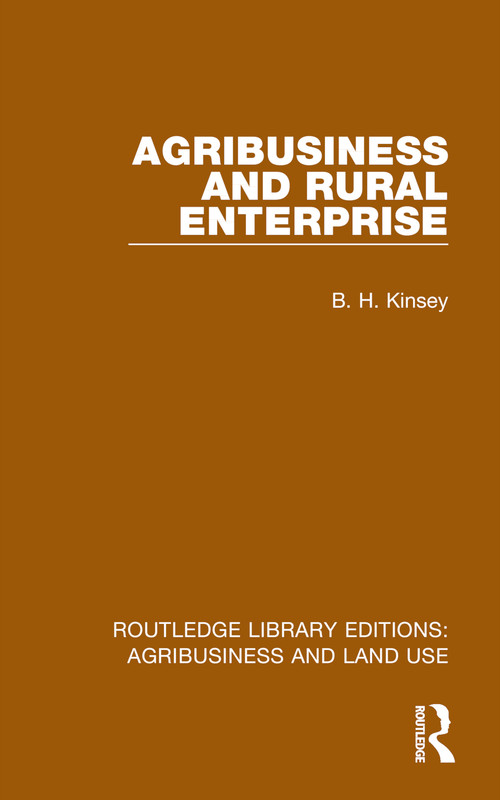 Agribusiness and Rural Enterprise - 9781032472928 by B. H. Kinsey, 9781032472928