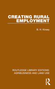 Creating Rural Employment - 9781032473048 by B. H. Kinsey, 9781032473048