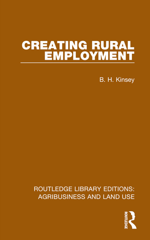 Creating Rural Employment - 9781032473048 by B. H. Kinsey, 9781032473048