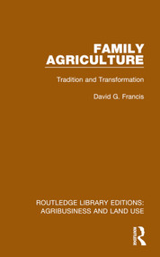 Family Agriculture (Tradition and Transformation) - 9781032473215 by David G. Francis, 9781032473215