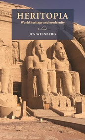 Heritopia (World Heritage and modernity) by Jes Wienberg, 9789198469936