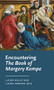 Encountering <i>The Book of Margery Kempe</i> by Laura Kalas, Laura Varnam, 9781526171580