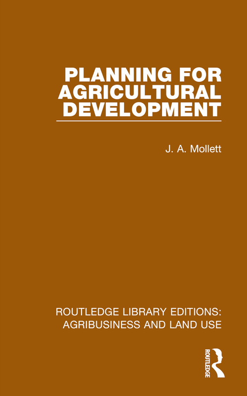 Planning for Agricultural Development - 9781032470153 by J. A. Mollett, 9781032470153