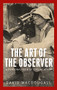 The art of the observer (A personal view of documentary) by David MacDougall, 9781526165350