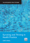 Surviving and Thriving in Health Practice (The Integrated Practitioner) by Justin Amery, 9781846197727