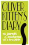 Oliver Kitten's Diary (The journals of a mischievous cat's first year) by Gareth St John Thomas, 9781922539359