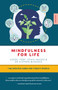 Mindfulness for Life (The Updated Guide for Today's World) by Craig Hassed, Stephen McKenzie, 9781922539014