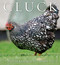 Cluck (A Book of Happiness for Chicken Lovers) by Freya Haanen, 9781925820478