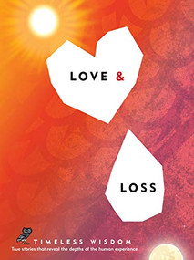 Love and Loss (True Stories That Reveal the Depths of the Human Experience) by Renee Hollis, 9781925820072
