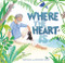Where the Heart Is - 9781925820874 by Irma Gold, Susannah Crispe, 9781925820874