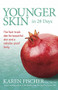Younger Skin in 28 Days by Karen Fischer, 9781921966170
