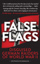 False Flags (Disguised German Raiders of World War II) - 9781925335804 by Stephen Robinson, 9781925335804